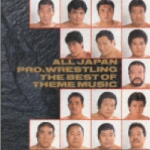 全日本プロレス テーマ大全集