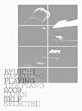 Ryuichi Sakamoto: Playing the Piano 2009 Japan